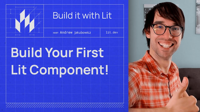 How to build your first Lit component Video thumbnail for 'How to build your first Lit component'